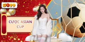 Cược Asian Cup - GO99 Cập Nhật Kèo Nóng, Thưởng Cực Lớn