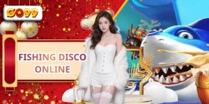 Fishing Disco Online - Game Bắn Cá Đổi Thưởng Tại GO99