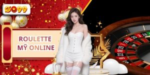 Roulette Mỹ Online Tại GO99 - Chiến Thuật Chơi Hiệu Quả